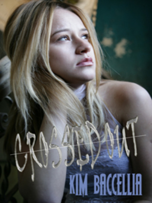 Title details for Crossed Out by Kim Baccellia - Available